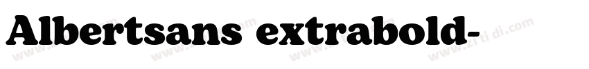 Albertsans extrabold字体转换